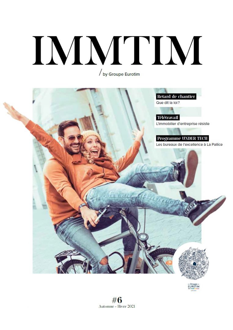 Magazine groupe EUROTIM : IMMTIM - N°6 Automne Hiver 2021- version digitale - actualité immobilière LA ROCHELLE